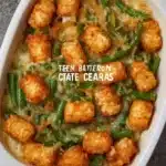 green bean casserole with tater tots veggie side 2026 04 30 100731 1