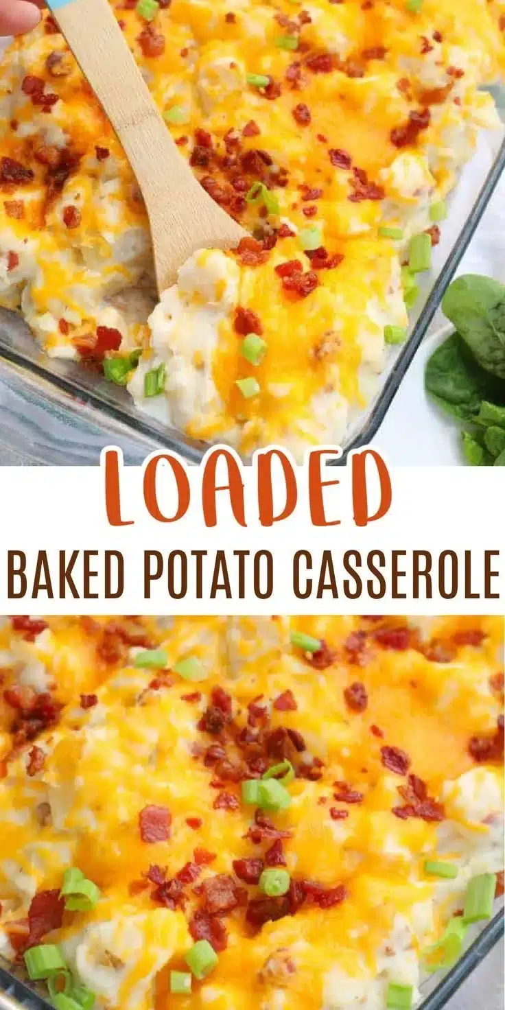 Loaded Baked Potato Casserole Recipe – Cheesy Comfort Food 10 Loaded Baked Potato Casserole